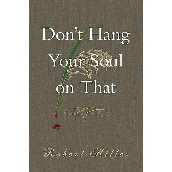 Don't Hang Your Soul on That / Guernica Editions, Robert Hilles