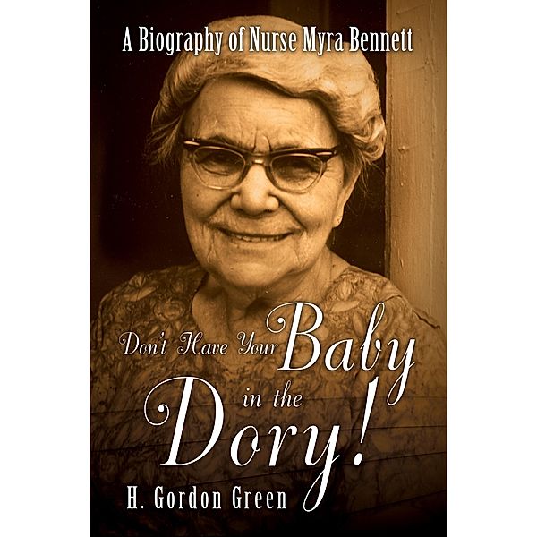 Don't Have Your Baby in the Dory!, H. Gordon Green
