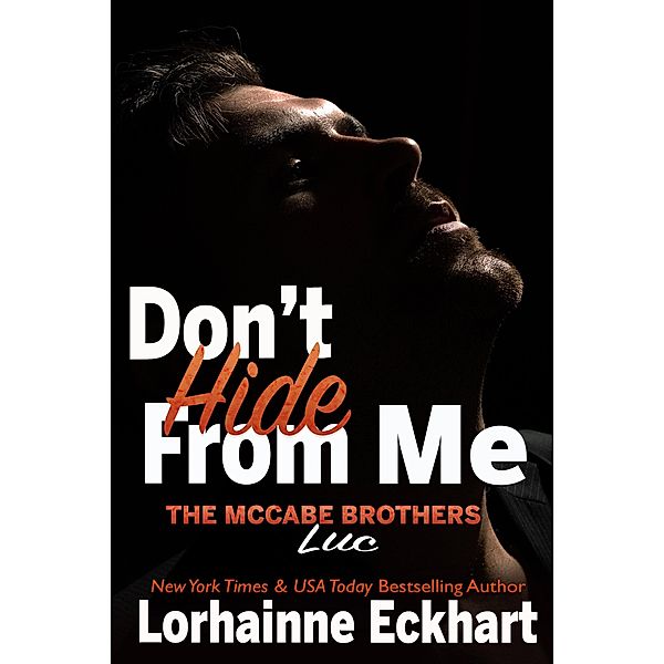 Don't Hide From Me / The McCabe Brothers Bd.4, Lorhainne Eckhart
