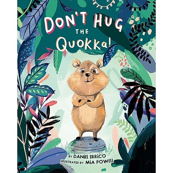 Don't Hug the Quokka!, Daniel Errico