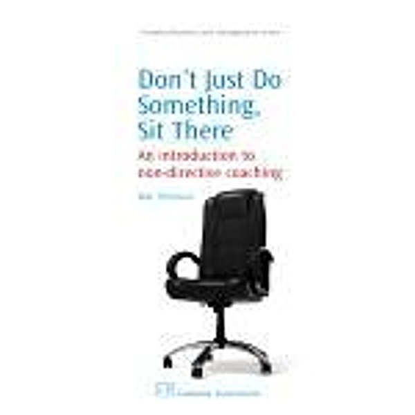 Don't Just Do Something, Sit There, Bob Thomson