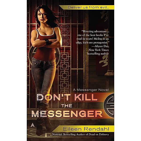 Don't Kill the Messenger / A Messenger Novel Bd.1, Eileen Rendahl