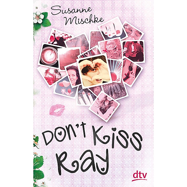 Don't Kiss Ray, Susanne Mischke