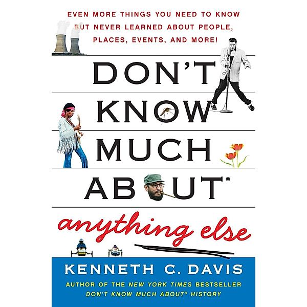 Don't Know Much About Anything Else / Don't Know Much About Series, Kenneth C. Davis