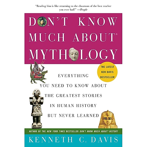 Don't Know Much About Mythology / Don't Know Much About Series, Kenneth C. Davis
