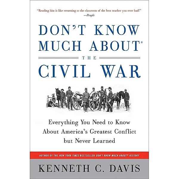 Don't Know Much About the Civil War / Don't Know Much About Series, Kenneth C. Davis