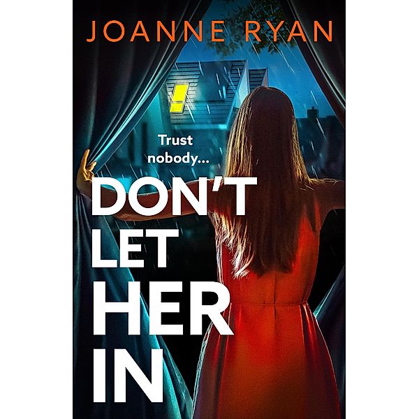 Don't Let Her In, Joanne Ryan