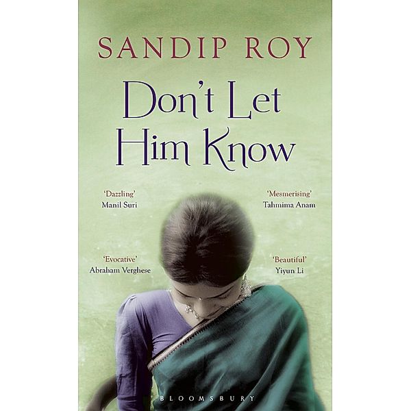 Don't Let Him Know, Sandip Roy