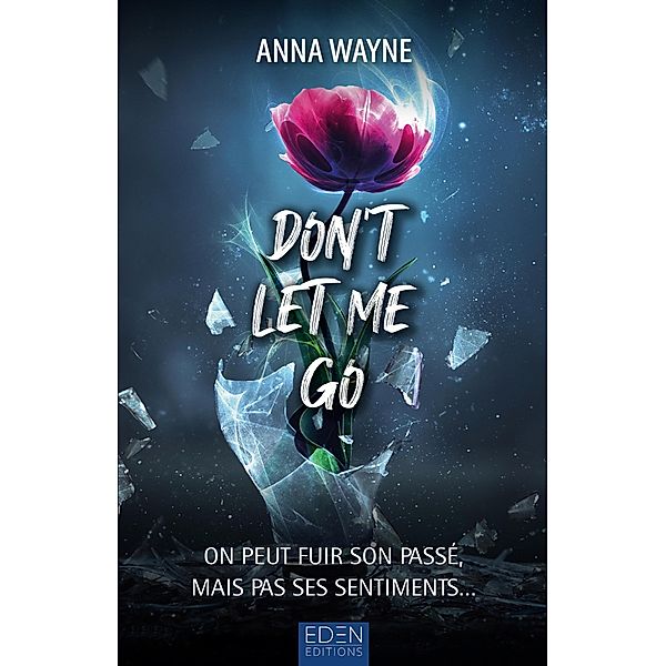 Don't let me go, Anna Wayne