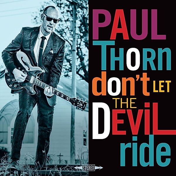 Don'T Let The Devil Ride, Paul Thorn