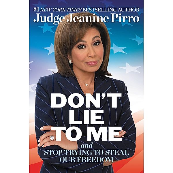 Don't Lie to Me, Jeanine Pirro