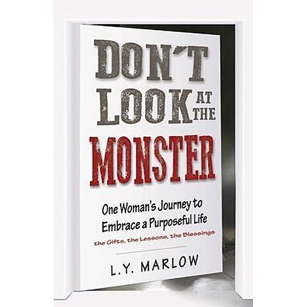 Don't Look at the Monster, L. Y. Marlow