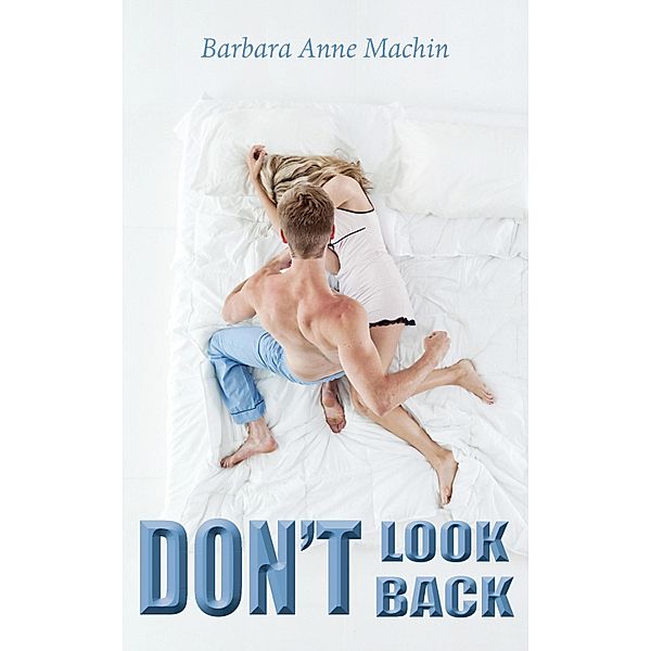 Don't Look Back, Barbara Machin