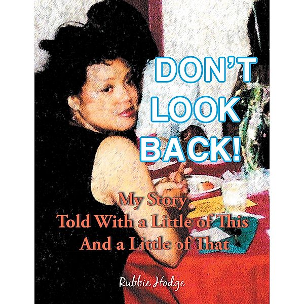 Don't Look Back!, Rubbie Hodge