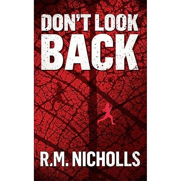 Don't Look Back (Clytemnestra Stone Series), R. M Nicholls