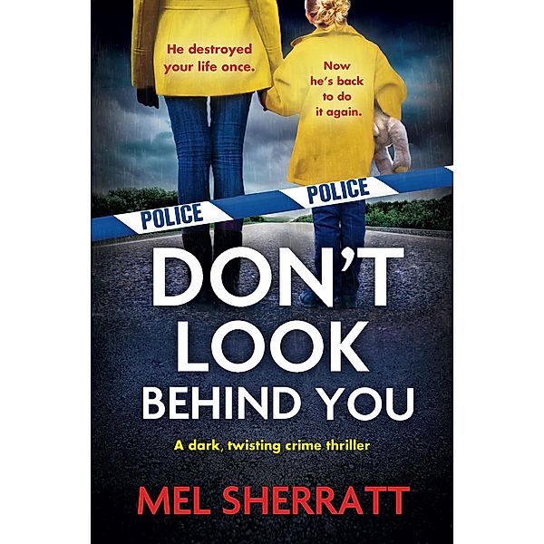 Don't Look Behind You / Bookouture, Mel Sherratt