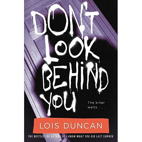 Don't Look Behind You / Little, Brown Books for Young Readers, Lois Duncan