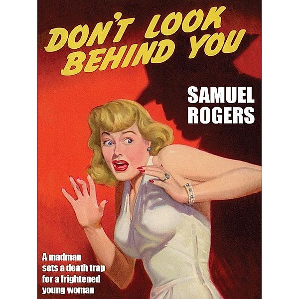 Don't Look Behind You / Wildside Press, Samuel Rogers