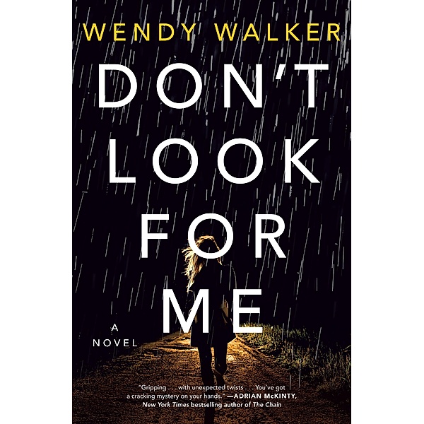 Don't Look for Me, Wendy Walker