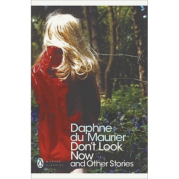 Don't Look Now and Other Stories, Daphne Du Maurier