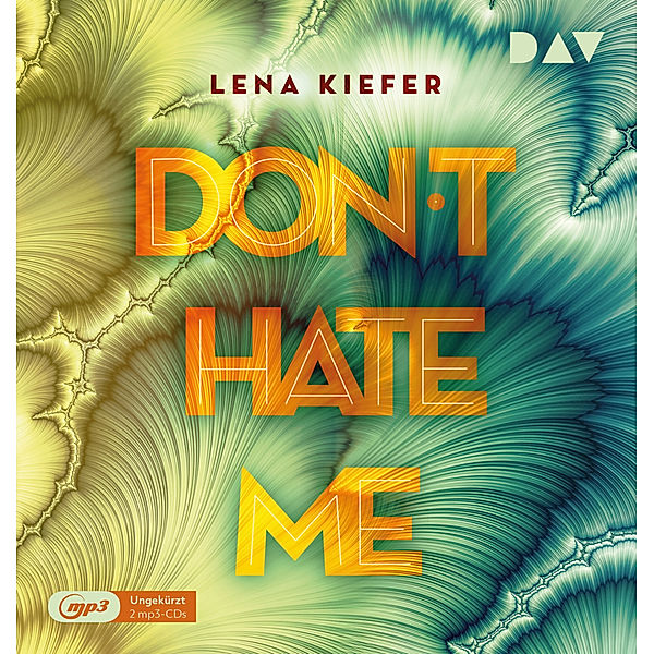 Don't Love Me - 2 - Don't hate me, Lena Kiefer