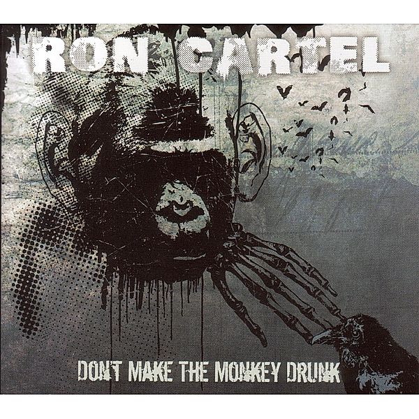 Don'T Make The Monkey Drunk, Ron Cartel