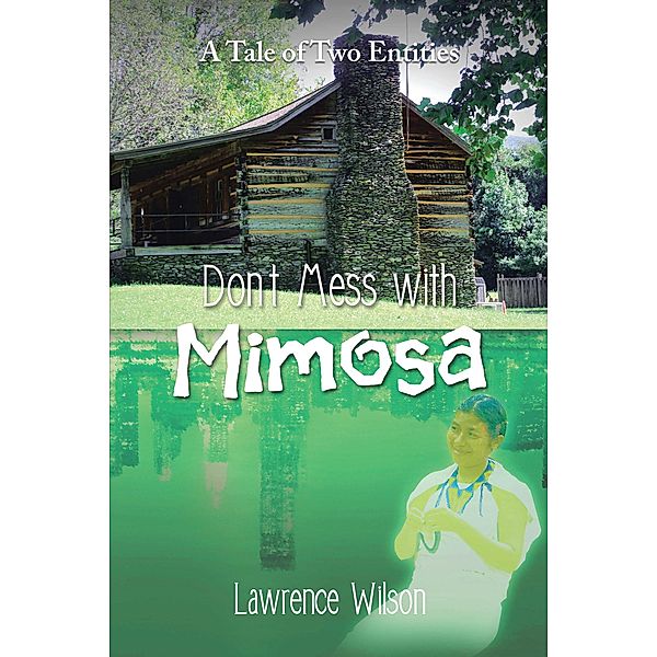 Don't Mess with Mimosa, Lawrence Wilson