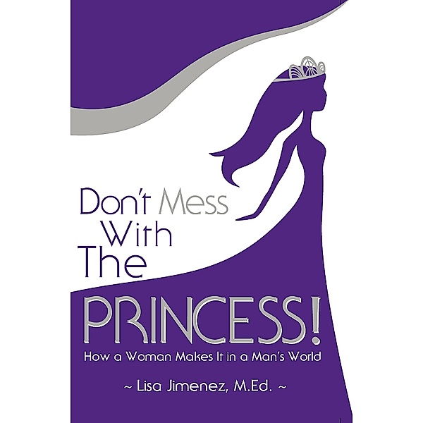 Don't Mess With the Princess, Lisa Jimenez
