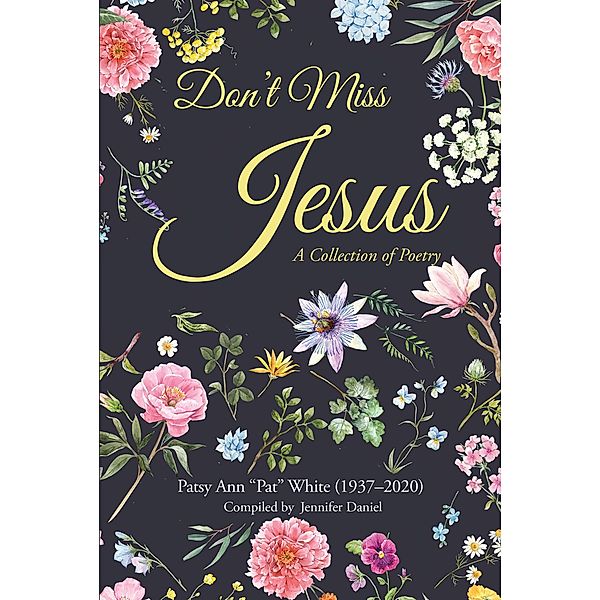 Don't Miss Jesus, Patsy Ann "Pat" White