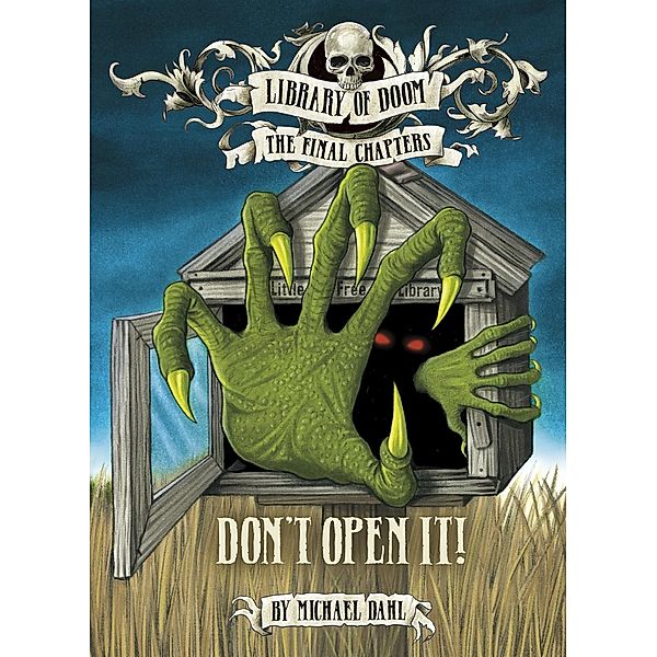 Don't Open It! / Raintree Publishers, Michael Dahl