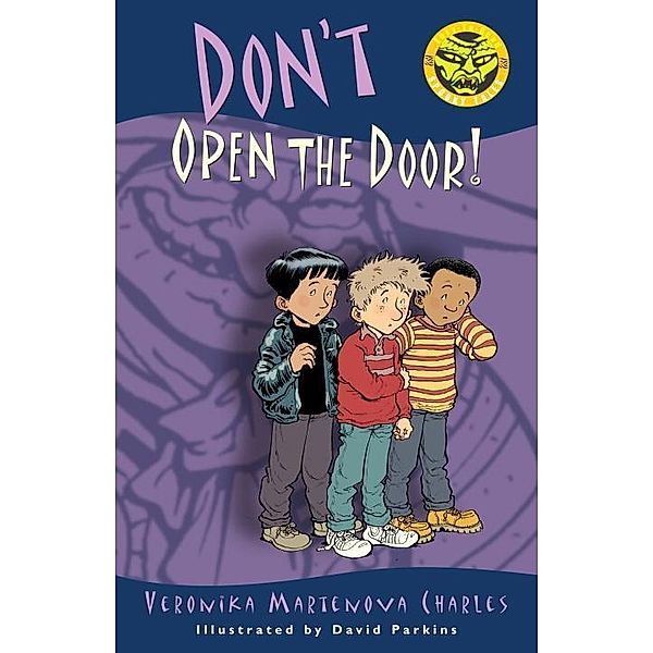 Don't Open the Door! / Easy-to-Read Spooky Tales, Veronika Martenova Charles