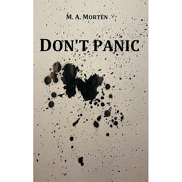 Don't panic, M. A. Mortén