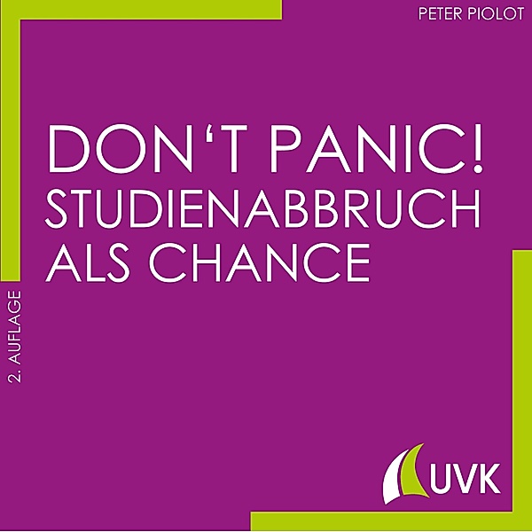 Don't Panic! Studienabbruch als Chance, Peter Piolot
