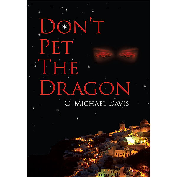 Don't Pet the Dragon, C. Michael Davis