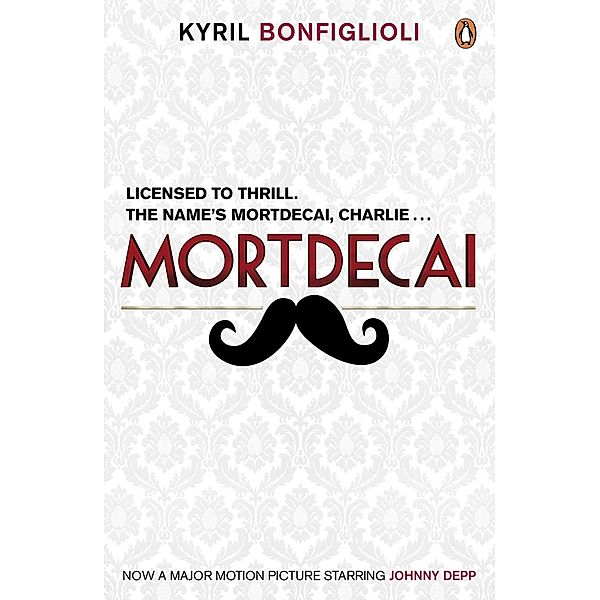 Don't Point That Thing at Me / Mortdecai, Kyril Bonfiglioli