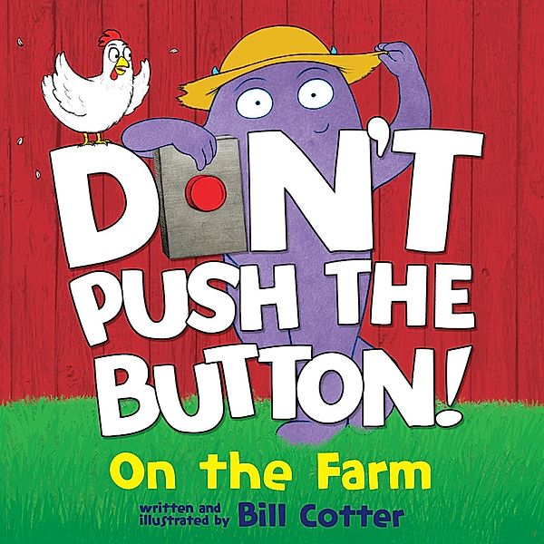 Don't Push the Button: On the Farm, Bill Cotter