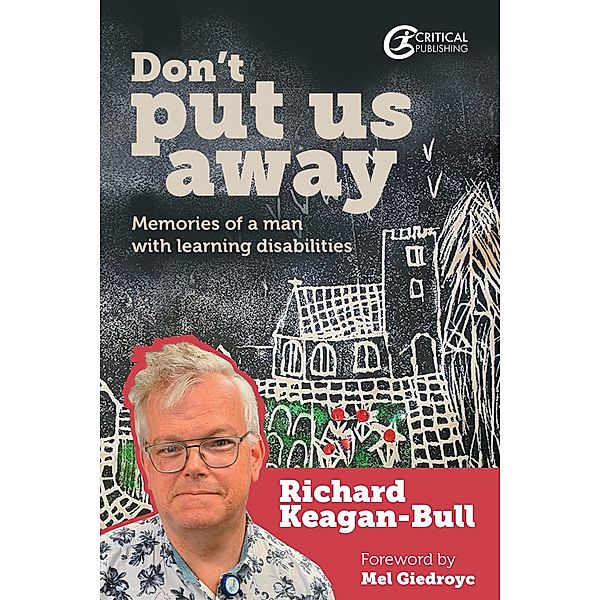 Don't Put Us Away, Richard Keagan-Bull