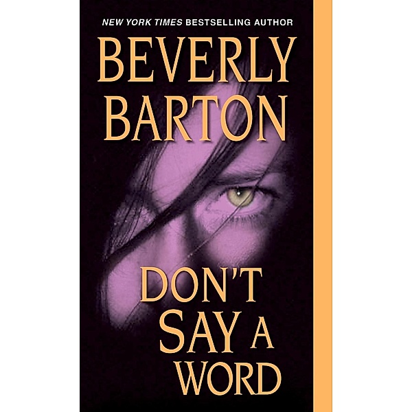 Don't Say a Word / Griffin Powell Bd.9, Beverly Barton