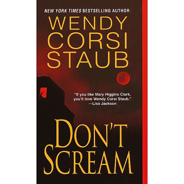 Don't Scream, Wendy Corsi Staub