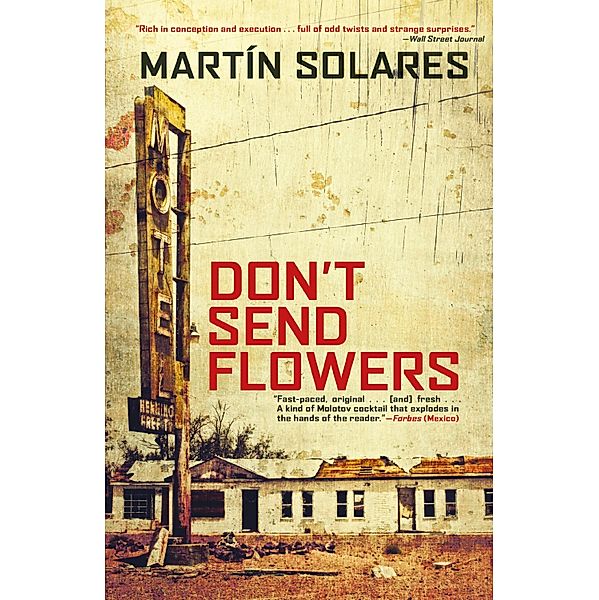 Don't Send Flowers, Martin Solares