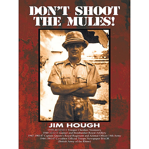 Don't Shoot the Mules!, Jim Hough