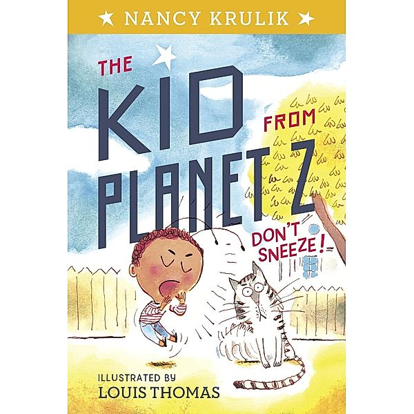Don't Sneeze! #2 / The Kid from Planet Z Bd.2, Nancy Krulik
