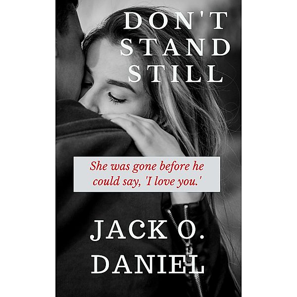 Don't Stand Still (The Colour Series, #3), Jack O. Daniel