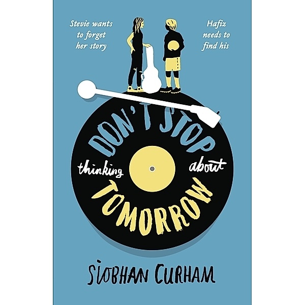 Don't Stop Thinking About Tomorrow, Siobhan Curham
