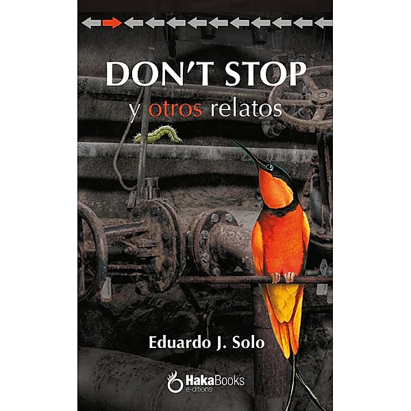 Don't stop y otros relatos, Eduardo J. Solo