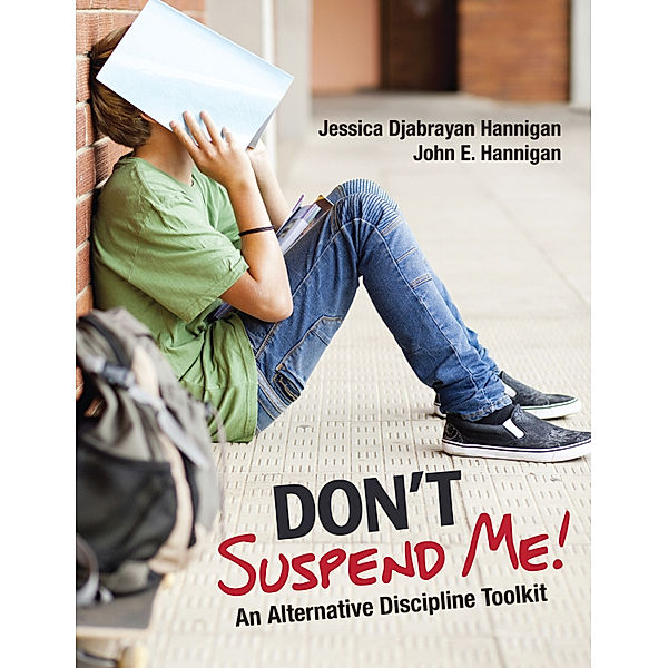 Don't Suspend Me!, John E. Hannigan, Jessica Hannigan