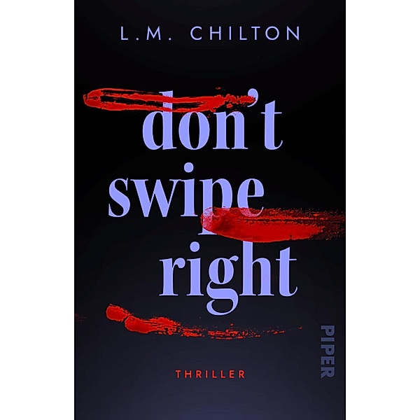 Don't Swipe Right, L. M. Chilton