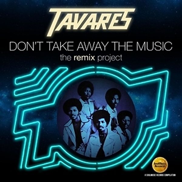Don'T Take Away The Music-The Remix Project, Tavares