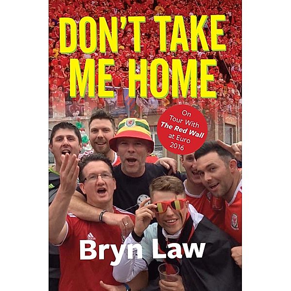 Don't Take Me Home / St David's Press, Law Bryn