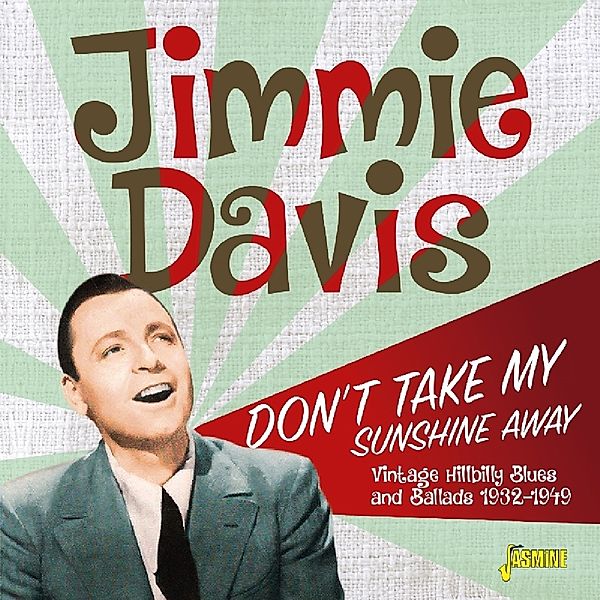 Don'T Take My Sunshine Away, Jimmie Davis